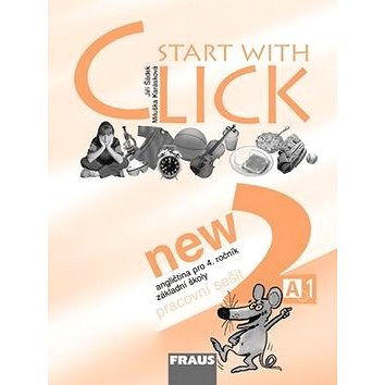 Start with Click New 2: Parcovní sešit (80-7238-575-5)