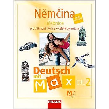 Němčina A1/díl 2 Učebnice Deutsch mit Max (80-7238-594-1)