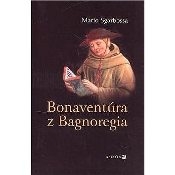 Bonaventúra z Bagnoregia (80-8081-058-3)