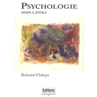 Psychologie dnes a zítra (80-85763-38-9)