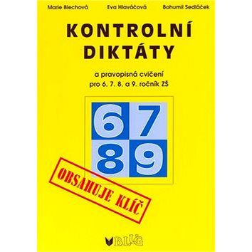 Kontrolní diktáty a pravopisná cvičení pro 6.7.8. a 9. ročník ZŠ (80-7274-969-2)