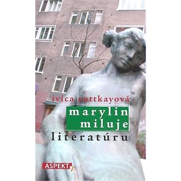 Marylin miluje literatúru (80-85549-69-7)