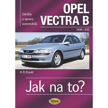 Opel Vectra B 10/95 - 2/02: Údržba a opravy automobilů č. 38 (80-7232-342-3)