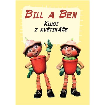 Bill a Ben Kluci z květináče (80-7360-631-3)