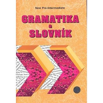 Gramatika a slovník New pre-intermediate (80-902943-1-6)
