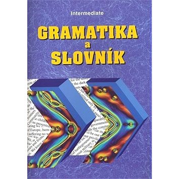 Gramatika a slovník Intermediate (80-86035-10-7)