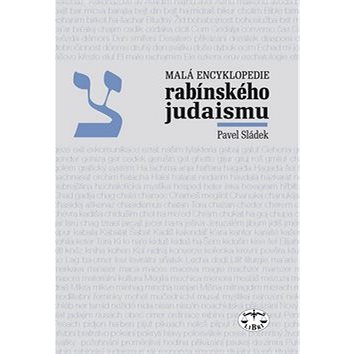 Malá encyklopedie rabínského judaismu (80-7277-379-8)