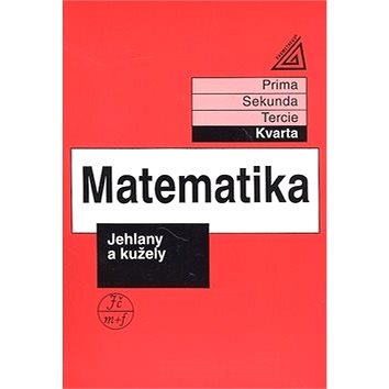 Matematika Jehlany a kužely: Kvarta (80-7196-225-2)