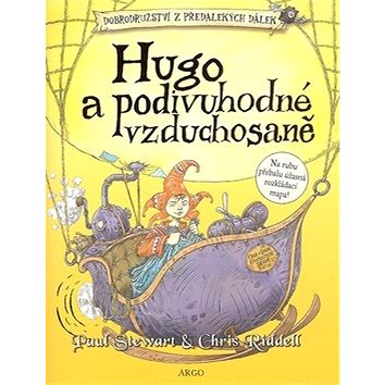 Hugo a podivuhodné vzduchosaně: Dobrodružství z předalekých dálek II. (978-80-257-0026-6)