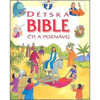 Dětská bible: Čti a poznávej (978-80-85810-88-2)