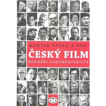 Český film: Režiséři - dokumentaristé (978-80-7277-417-3)