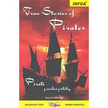 True stories of Pirates/Piráti: zrcadlový text (978-80-7240-592-3)