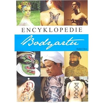 Encyklopedie bodyartu (978-80-903957-4-9)