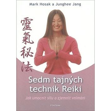 Sedm tajných technik Reiki (978-80-7336-506-6)