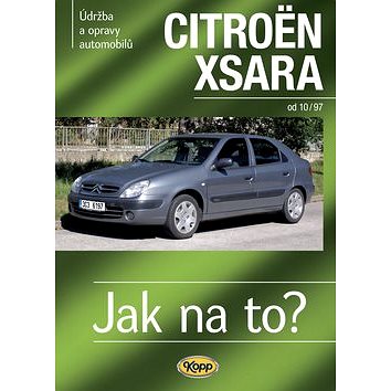 Citroën Xsara od 10/97: Údržba a opravy automobilů (978-80-7232-382-1)