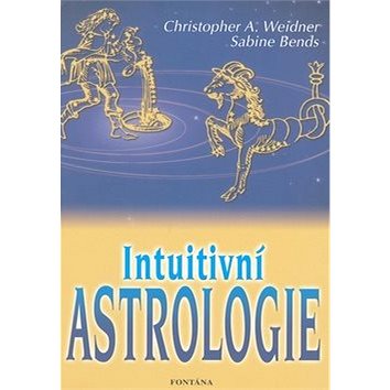 Intuitivní astrologie (978-80-7336-510-3)