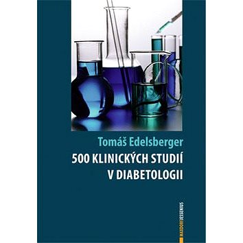 500 klinických studií v diabetologii (978-80-7345-179-0)
