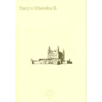 Turci v Uhorsku II: VII (80-89222-10-2)