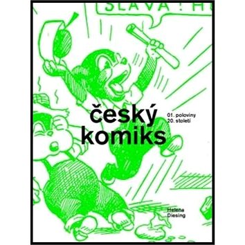 Český komiks první poloviny 20. století (978-80-904546-8-2)