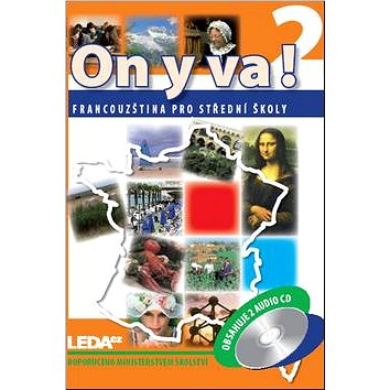 ON Y VA! 2 Sada učebnice + 2CD (978-80-7335-168-7)