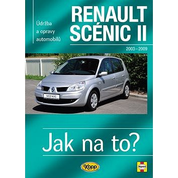 Renault Scenic II od r.2003 do r.2009: Údržba a opravy automobilů č.104 (978-80-7232-391-3)