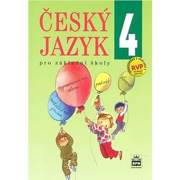 Český jazyk 4 pro základní školy (978-80-7235-423-8)