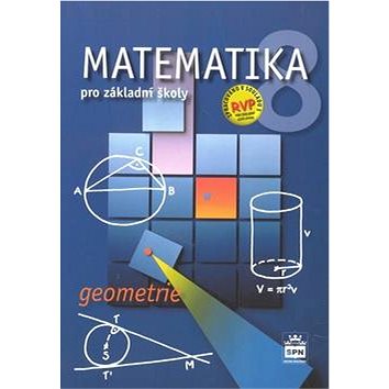 Matematika 8 pro základní školy Geometrie (978-80-7235-421-4)