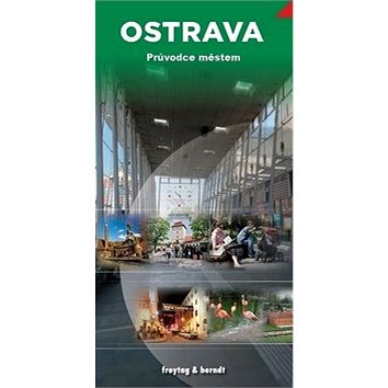 Ostrava Průvodce městem (978-80-7316-259-7)