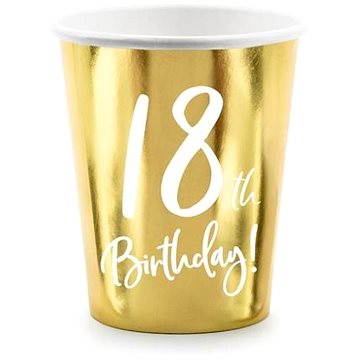 Papírové kelímky 18 let - narozeniny - happy birthday - zlaté - 220 ml, 6ks (KPP7318019MEU1)