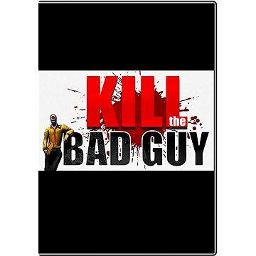 Kill The Bad Guy (68883)