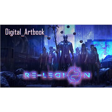 Re-Legion (PC) Digital Artbook DIGITAL (691496)