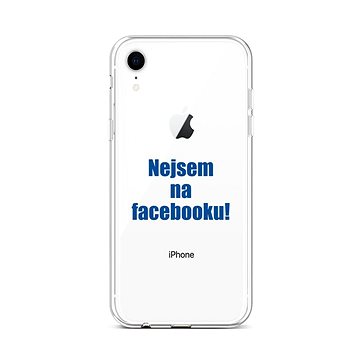 TopQ iPhone XR silikon Nejsem na Facebooku 48519 (Sun-48519)