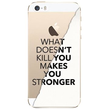 iSaprio Makes You Stronger pro iPhone 5/5S/SE (maystro-TPU2_i5)