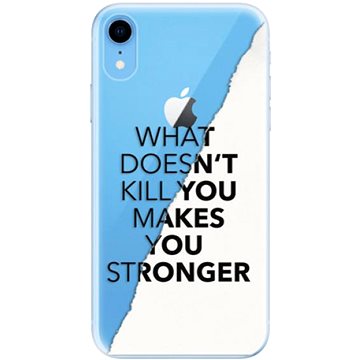 iSaprio Makes You Stronger pro iPhone Xr (maystro-TPU2-iXR)