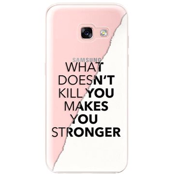 iSaprio Makes You Stronger pro Samsung Galaxy A3 2017 (maystro-TPU2-A3-2017)