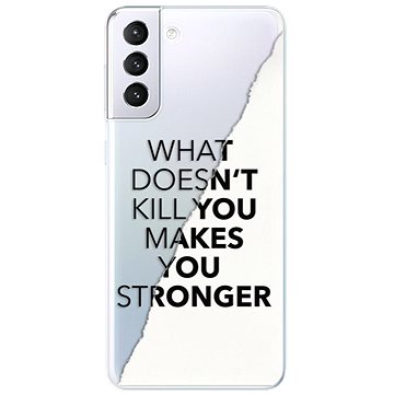 iSaprio Makes You Stronger pro Samsung Galaxy S21+ (maystro-TPU3-S21p)