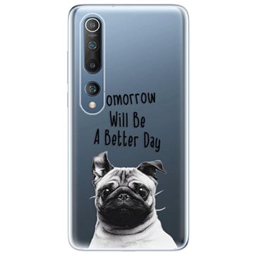 iSaprio Better Day pro Xiaomi Mi 10 / Mi 10 Pro (betday01-TPU3_Mi10p)
