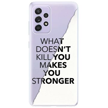 iSaprio Makes You Stronger pro Samsung Galaxy A52/ A52 5G/ A52s (maystro-TPU3-A52)