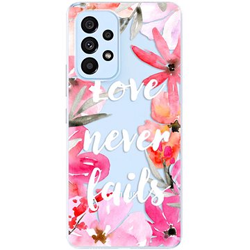 iSaprio Love Never Fails pro Samsung Galaxy A73 5G (lonev-TPU3-A73-5G)
