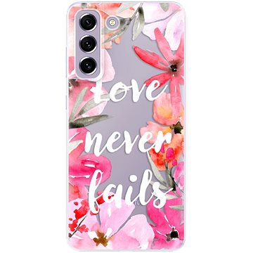 iSaprio Love Never Fails pro Samsung Galaxy S21 FE 5G (lonev-TPU3-S21FE)