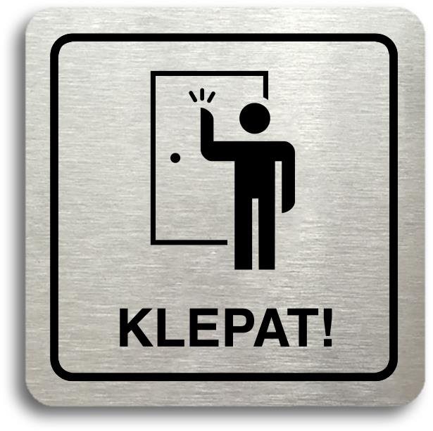 Accept Piktogram "klepat! II" (80 × 80 mm) (stříbrná tabulka - černý tisk)