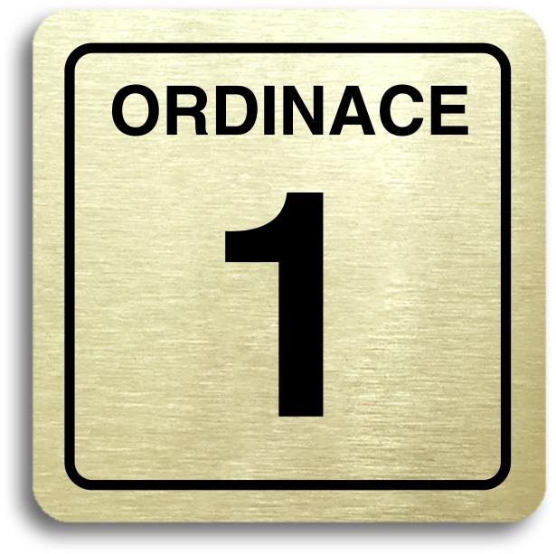 Accept Piktogram "ordinace 1" (80 × 80 mm) (zlatá tabulka - černý tisk)