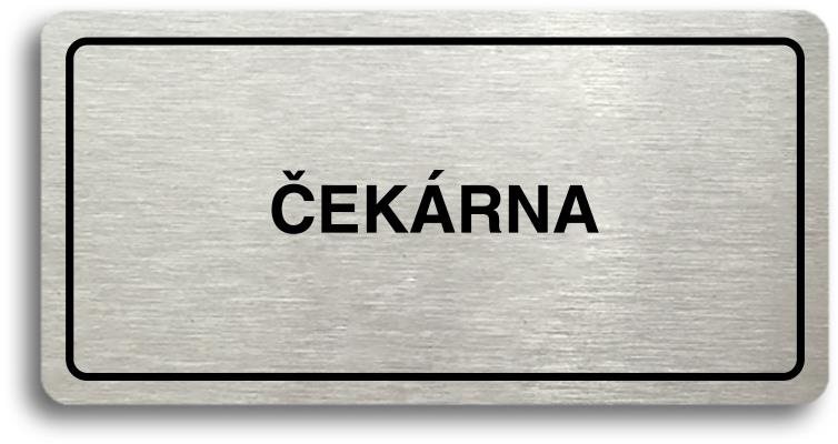 Accept Piktogram "ČEKÁRNA" (160 × 80 mm) (stříbrná tabulka - černý tisk)