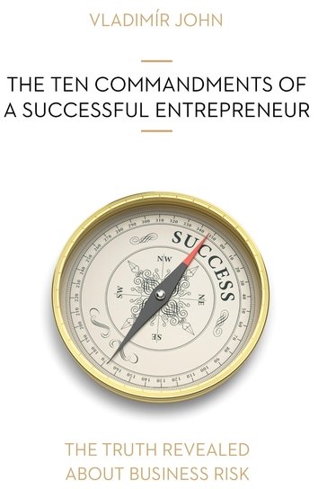 THE TEN COMMANDMENTS OF A SUCCESSFUL ENTREPRENEUR