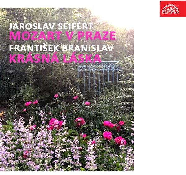 Seifert: Mozart v Praze, Branislav: Krásná láska