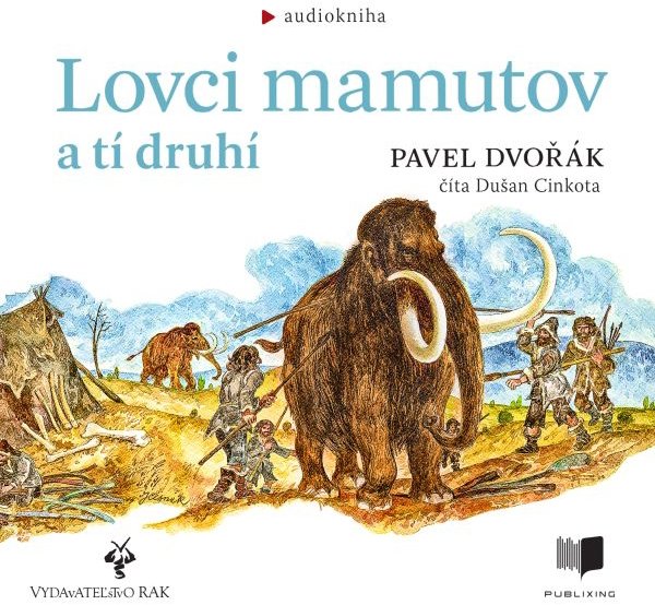 Lovci mamutov a tí druhí