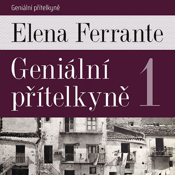 Geniální přítelkyně I.