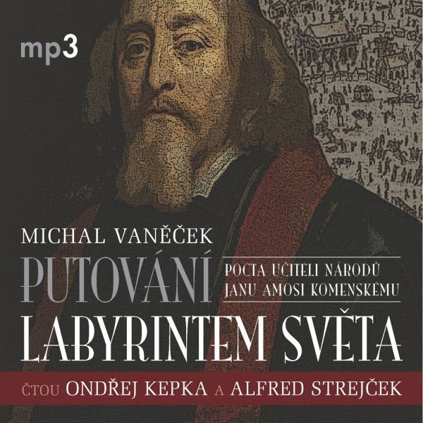 Putování labyrintem světa aneb Pocta J.A. Komenskému