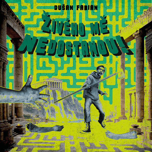 Živého mě nedostanou!