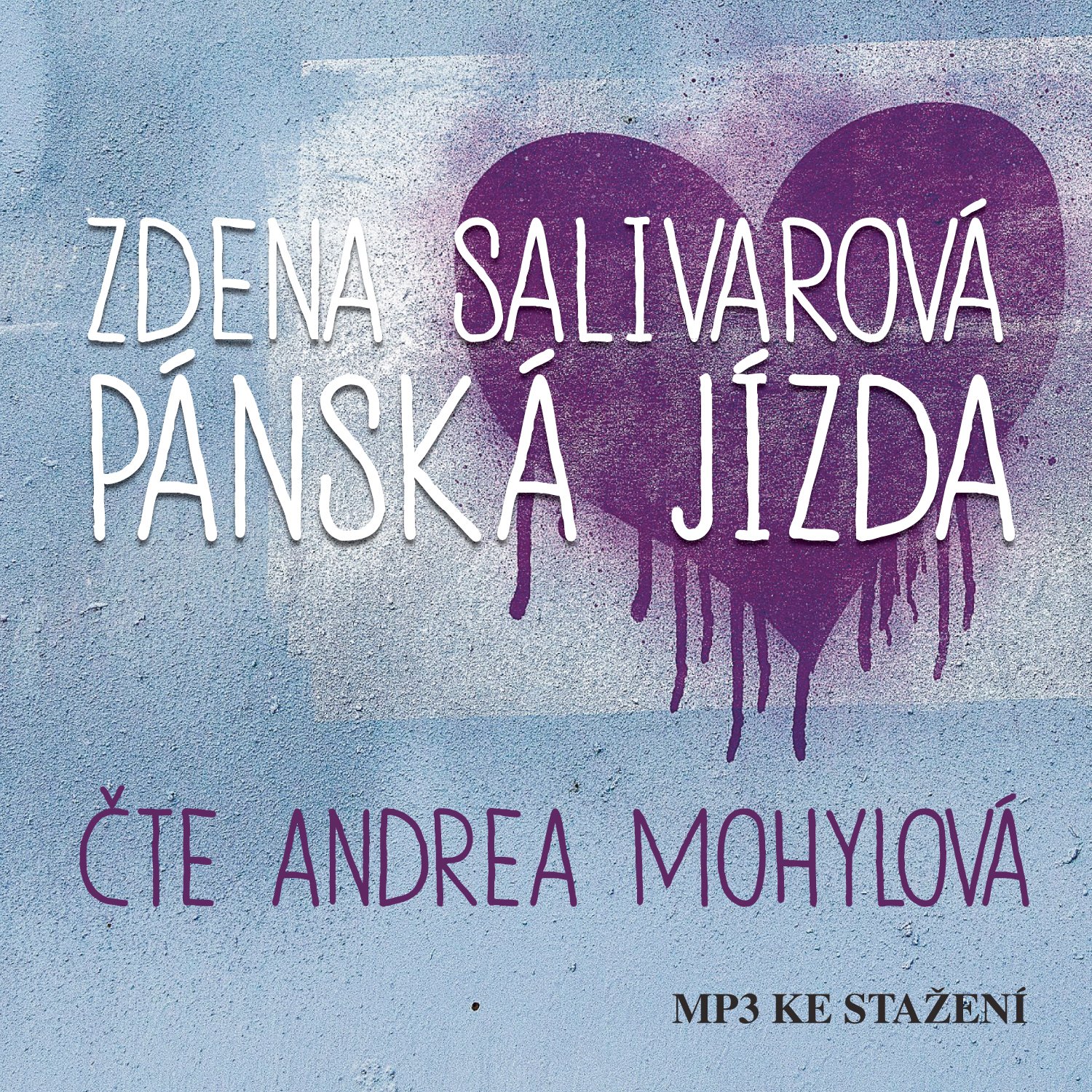 Zdena Salivarová: Pánská jízda